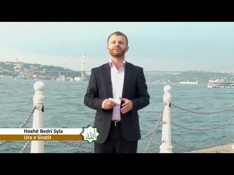 Ura e Siratit - Hoxhë Bedri Syla