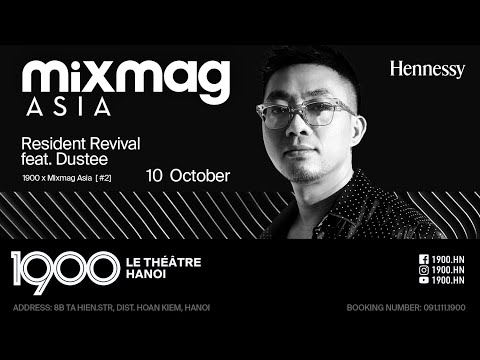 1900 x Mixmag "Resident Revival" feat. Dustee
