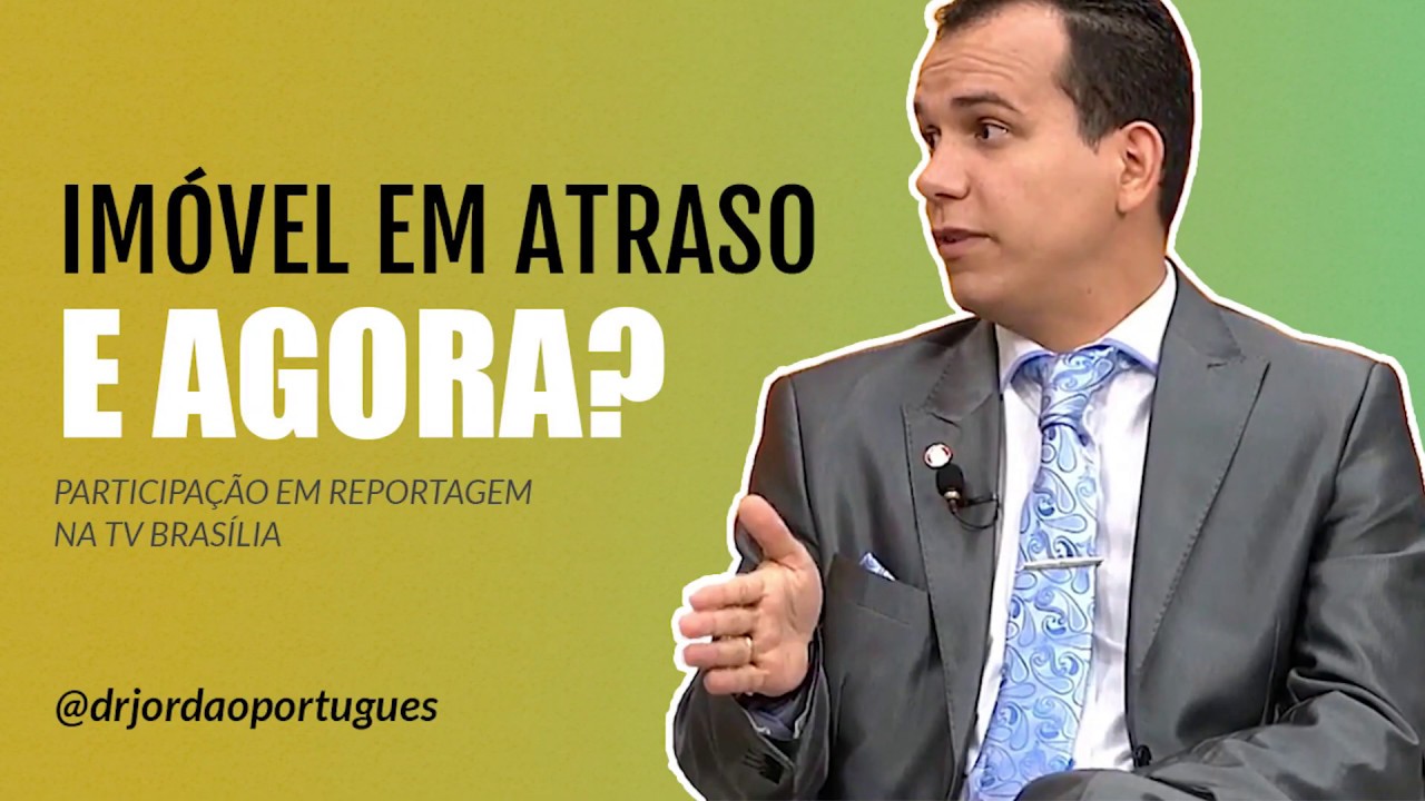 Imóvel em atraso, e agora?