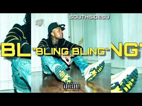 SouthSideSu - Bling Bling