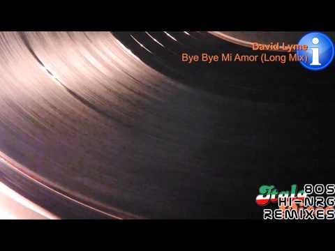 David Lyme - Bye Bye Mi Amor (Long Mix) [HD, HQ]