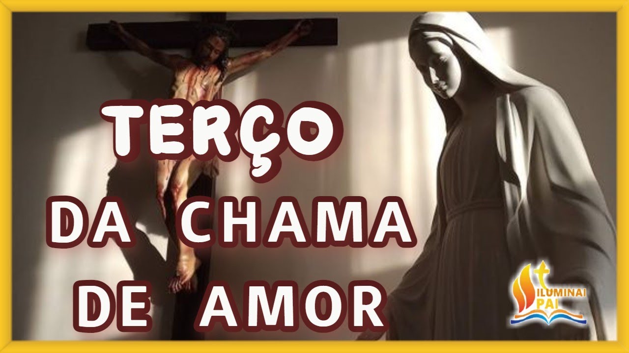 28/08/2024 Terço da CHAMA de AMOR do Imaculado Coração de MARIA