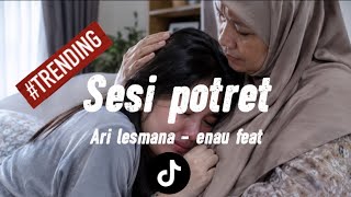 Download lagu Sesi potret - Ari lesmana , enau feat. ( music video) mp3 Download lagu Sesi potret - Ari lesmana , enau feat. ( music video) mp3