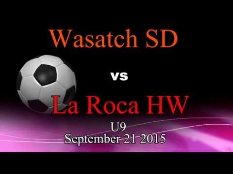 Wasatch SD vs La Roca HW - U9 Soccer 9-21-15