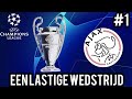 Een moeilijke wedstrijd Tegen Besiktas in Amsterdam! - FIFA 22 AJAX CHAMPIONS LEAGUE #1