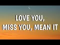 Luke Bryan - Love You, Miss You, Mean It (Lyrics)