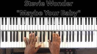 Stevie Wonder &quot;Maybe Your Baby&quot; Piano Tutorial