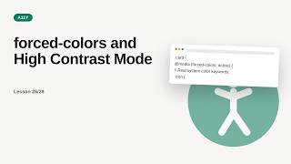Web Accessibility (a11y) Deep Dive Series: forced-colors and High Contrast Mode