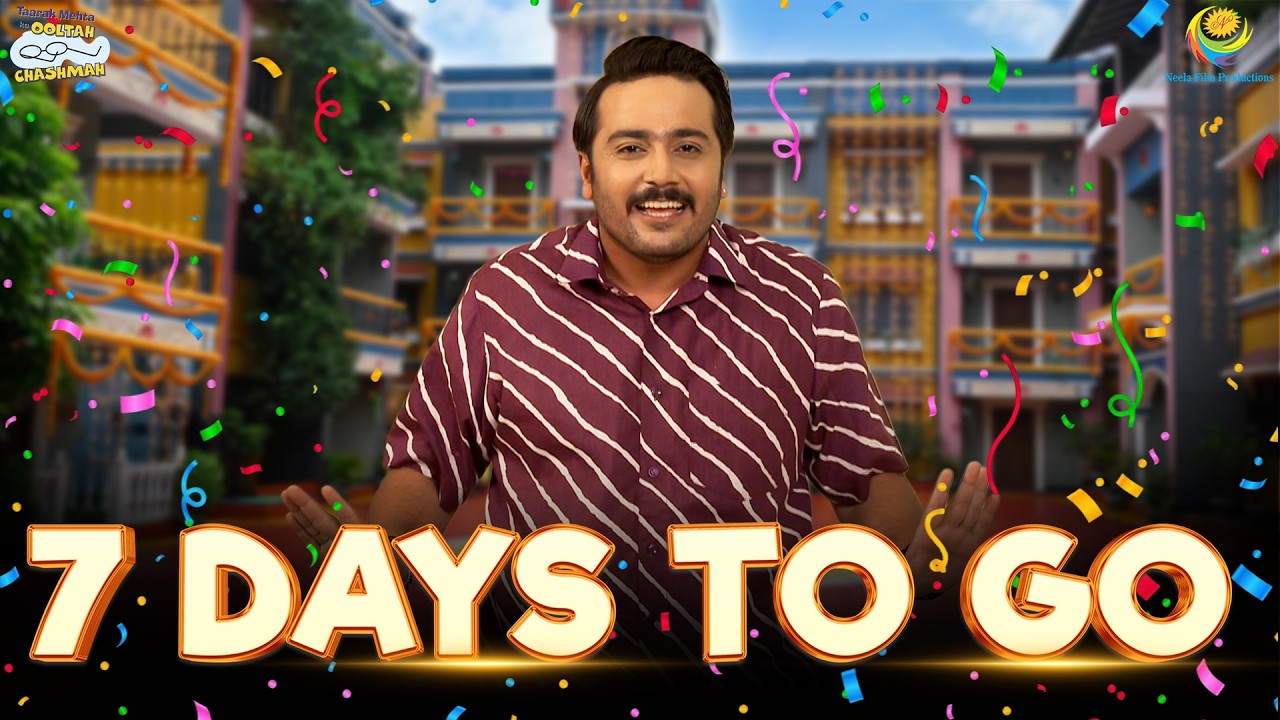 7 Days to Go! 🥳 Celebrate 18 Years of TMKOC | Haso Hasao Diwas
