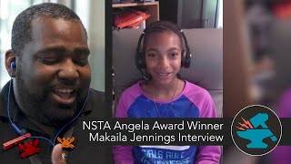 NSTA Angela Award Winner - Makaila Jennings - Interview