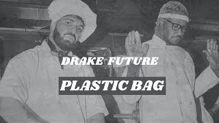 Drake Feat Future - Plastic Bag Traduction FR