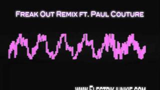 Chessa and The Skinny Kidz Freak Out Remix ft. Paul Couture - Electro house - EJ
