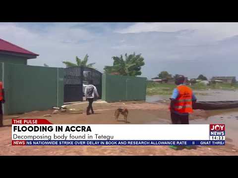 Flooding in Africa: Residents urge police to retrieve decomposing body found  in Tetegu | The Pulse
