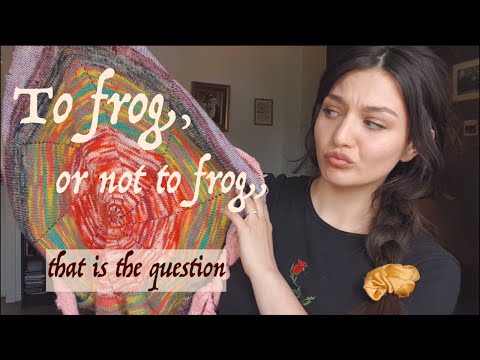 Merryweather Knitting Podcast Ep. 25 - To frog or not to frog...