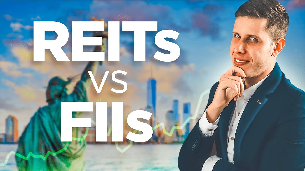 FIIs ou REITs, qual é o melhor? | Descubra as diferenças