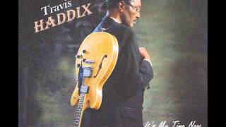 Travis Haddix ~ It's My Time Now