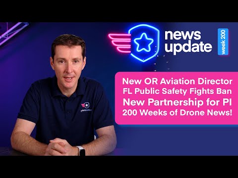 Drone News: New Oregon Aviation Director, Florida Pushes Back on Ban, New Partnership, 200 Weeks!