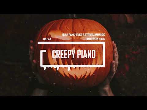 Creepy Piano - by Olha Panchenko & StereojamMusic [Halloween Background Music]