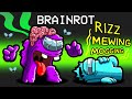 Brain Rot In Among Us