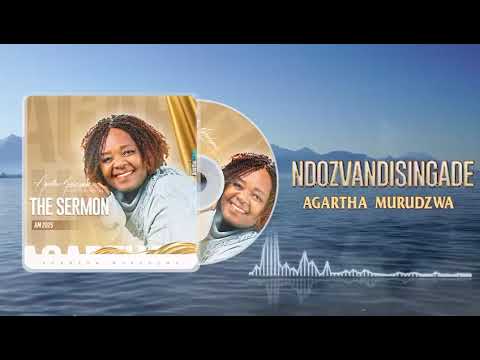 Agartha Murudzwa - Ndozvandisingade Official Audio (2025- The Sermon Album)
