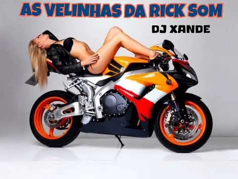 Dj Xande - As Velinhas da Rick Som 