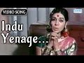 Indu Yenage Eradu Kanasu Rajkumar Kalpana Kannada Superhit Song