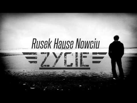 Nowciu - Życie(Ft. Rusek, Hause)