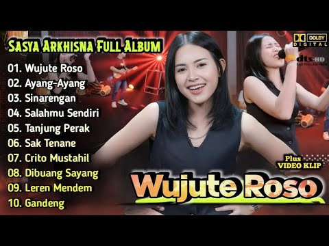 Wujute Roso - Sasya Arkhisna Full Album | Dangdut Koplo Terbaru | SA Music | Sinarengan,Ayang-Ayang