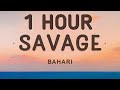 Bahari - Savage (Lyrics) 🎵1 Hour