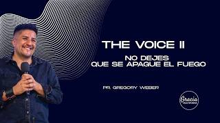 THE VOICE II No dejes que se apague el fuego | Gregory Weber| GM Quintero | 04.10.26 #415