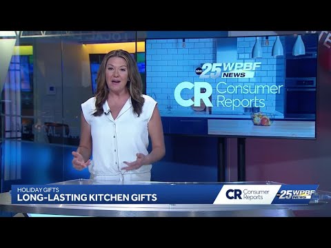 Consumer Reports: Long-lasting kitchen gifts
