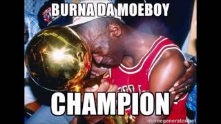 Moeboy Burna - Champion (Prod. by Moeboy Burna)