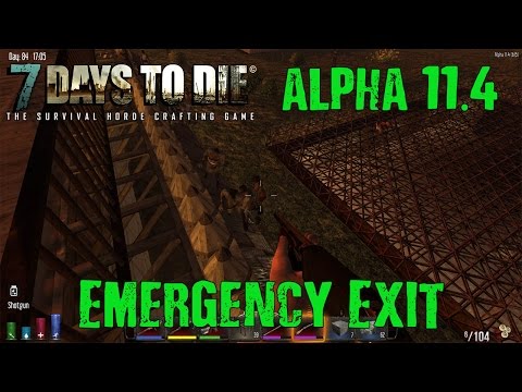 7 Days to Die: Alpha 11.4: #33 "Emergency Exit" 60fps