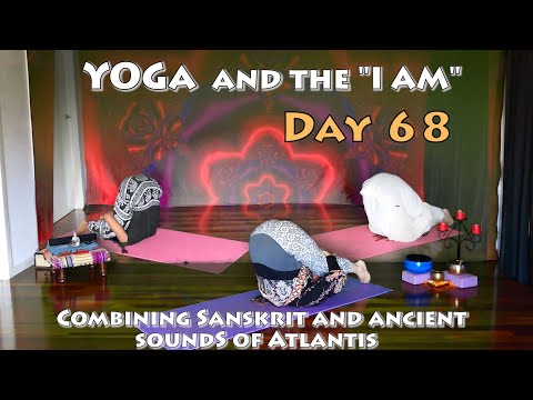 Day 68 Yoga - NHu - I Am the Destiny of all Purposes