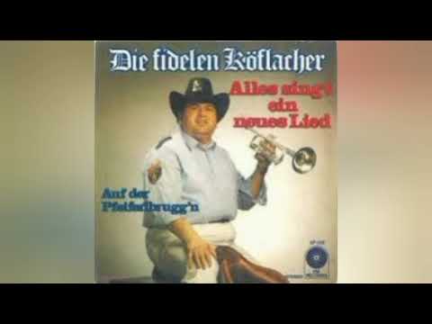 Die Fidelen Köflacher - Alles Singt Ein Neues Lied