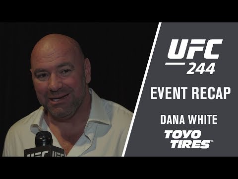 UFC 244: Dana White - "It was basically a street fight tonight"
