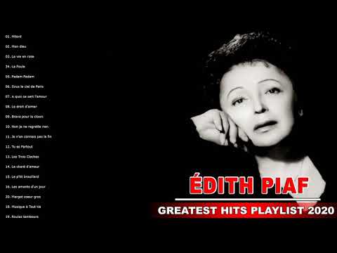 Édith Piaf Greatest Hits Playlist 2020  Édith Piaf Les Plus Belles Chansons