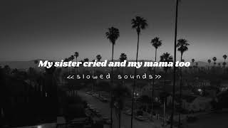 //The Neighborhood - Greetings from Califournia (Slowed Down)