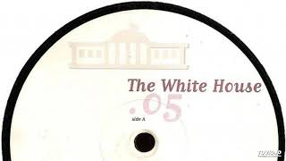 The White House – .05 (B Mix)-1999