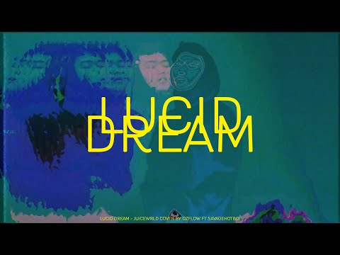LUCID DREAM - JUICEWRLD COVER BY OZFLOW FT ABERIKI