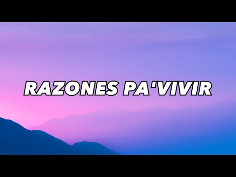 Jesús Adrián Romero, Alex Campos - Razones Pa' Vivir (letra)