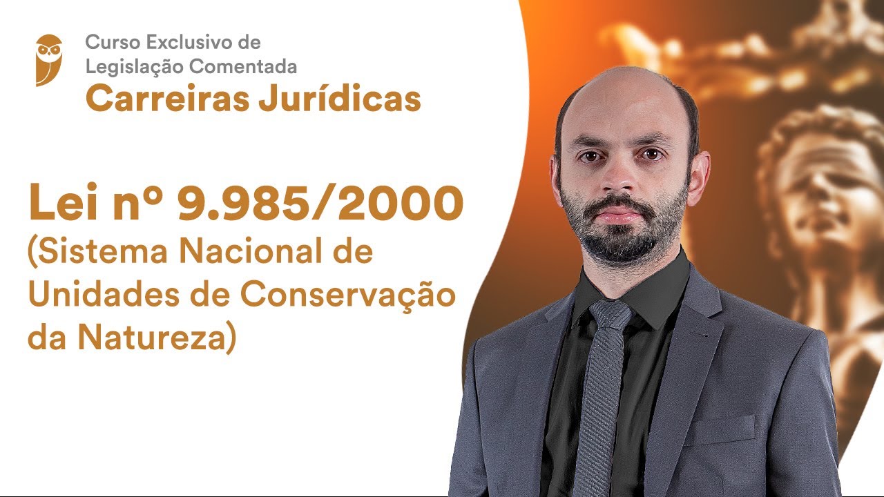 Lei no 9.985/2000 (Sistema Nacional de Unidades de Conservação da Natureza)