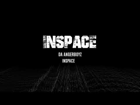 Da Angerboyz - Inspace