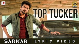 Sarkar - Top Tucker Lyric Video | Thalapathy Vijay | @A. R. Rahman | A.R Murugadoss