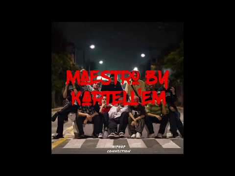 Kartell'Em - Maestro (Lyrics)