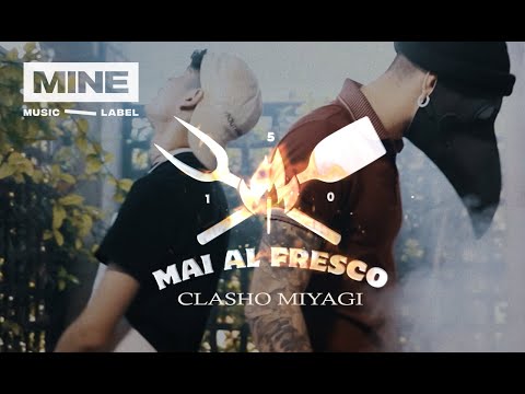 Clasho Miyagi - Mai al Fresco (Official Video)