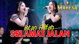Download lagu INTAN AFIFAH || SELAMAT JALAN - MAHESA MUSIC LIVE HARI JADI DESA KALANGAN BOJONEGORO - SURYA AUDIO mp3