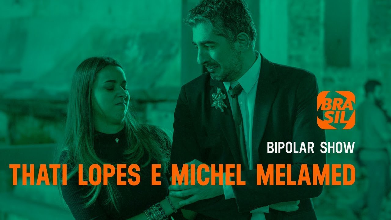 Thati Lopes e Michel Melamed | Bipolar Show