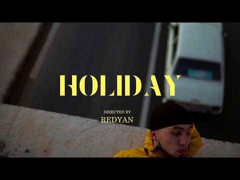 Dontif  - HOLIDAY (Official Music Video)