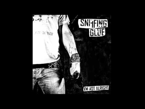 Sniffing Glue - ... And You